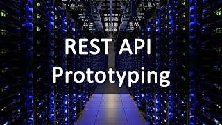 REST API Prototyping