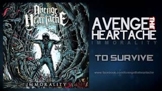 Avenge The Heartache - To Survive