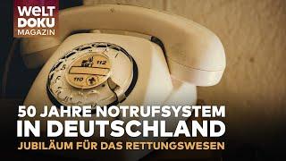 50 JAHRE NOTRUFNUMMER 110 & 112: Rettungsnummern feiern rundes Jubiläum | WELT Doku Magazin