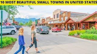 10 Most Beautiful Small Towns in United States