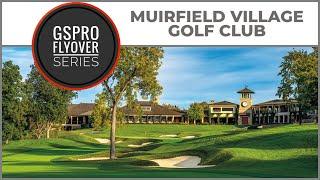 GSPro Course Muirfield Village Golf Club Flyover