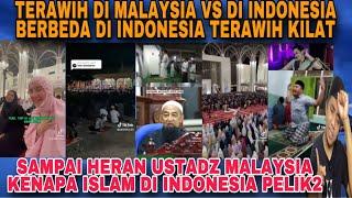 USTADZ MALAYSIA SAMPAI PELIK DENGAN SHOLAT TRAWIH DI INDONESIA YANG BEDAH JAUH DENGAN MALAYSIA