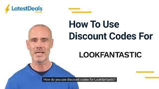 LOOKFANTASTIC Discount Codes: How to Find & Use Vouchers