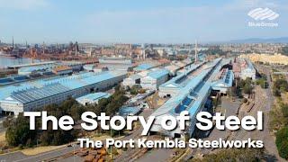 The Story of Steel — Port Kembla Steelworks