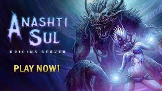 Origins Server - Anashti Sul