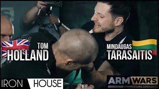 TOM HOLLAND Vs. MINDAUGAS TARASAITIS - ARM WARS ‘IRON HOUSE’- LEFT HAND- OFFICIAL FILM