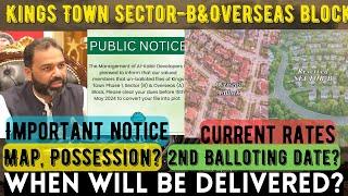 Kings Town Lahore | Sector B & Overseas Block | 2nd Balloting Date?|Current Rates| Latest Updates