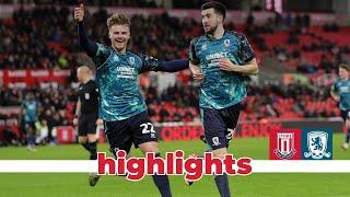 Match Highlights | Stoke City 1 Boro 3 | Matchday 34