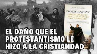 PROTESTANTISMO Historia oculta / Javier Barraycoa presente su libro