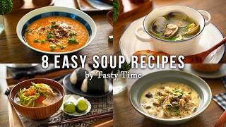 8 Amazing Soup Recipes/ Easy and tasty soups you'll want to make again and again / Cooking Vlog