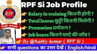 RPF Si Job Profile || Training Salary Promotion || Full details