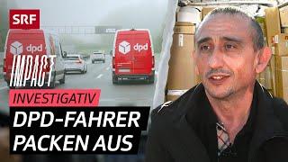 Inside DPD – Wie der Lieferdienst seine Leute ausbeutet | Impact Investigativ | SRF