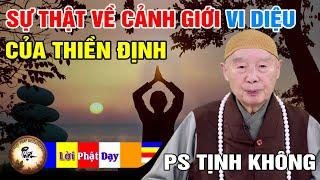 Sự thật về Cảnh giới Vi Diệu Của Thiền Định - Pháp Sư Tịnh Không | Phật Pháp Nhiệm Màu