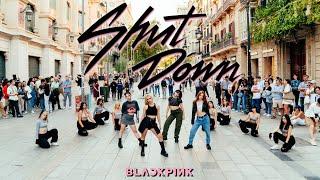 [KPOP IN PUBLIC] BLACKPINK (블랙핑크) _ SHUT DOWN | Dance Cover by EST CREW from Barcelona