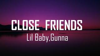 Lil Baby - Close Friends (lyrics)