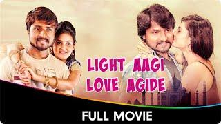 Light Aagi Love Agide - Hindi Dubbed Full Movie - Channappa, Divya Wagukar, Sanju Basayya, Sachin T