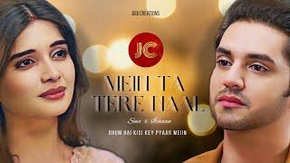 [VM] Mein Ta Tere Naal starring Ishaan & Savi| Ghum Hai Kisi Key Pyaar Meiin| Ishvi| Jodi Creations