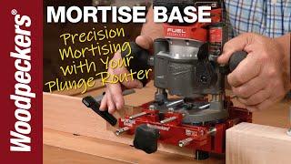 Mortise Base | Woodpeckers Tools