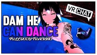 Dam He can "Dance" - VRChat Full Body Tracking