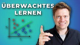 Überwachtes Lernen (Supervised Learning) einfach erklärt! - Machine Learning Grundlagen