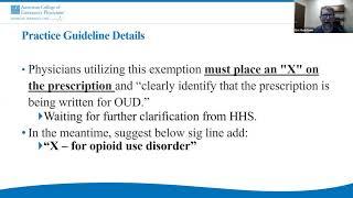 ACEP Overview of New Guidelines Effectively Eliminating X-Waiver for Emergency Physicians