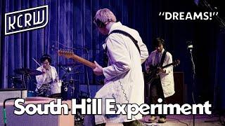 The South Hill Experiment - DREAMS! (Live on KCRW)