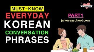 30 Sentences for Daily Use in Korean Conversation | Improve Korean Conversation Skills
