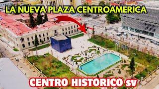 Conociendo La Nueva Plaza Centroamerica. Centro Historico