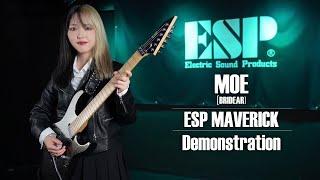 ESP Guitars: ESP MAVERICK Demonstration feat.MOE