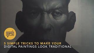 5 Simple Tricks to Make Your Digital Paintings Look Traditional