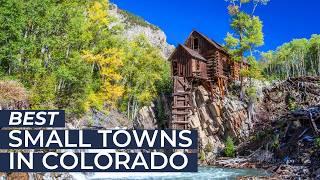 SMALL TOWNS IN COLORADO: 10 Unforgettable Small Mountain Towns | Must-Visit Hidden Gems