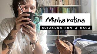 MINHA ROTINA DE CUIDADOS COM A CASA 2024 | Thais Godinho