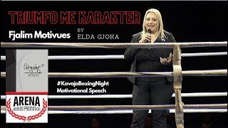 "Triumfo me Karakter" #MotivationalSpeech Elda Gjoka-Genuine Effect - UBSH-Arena Boxing Promotion