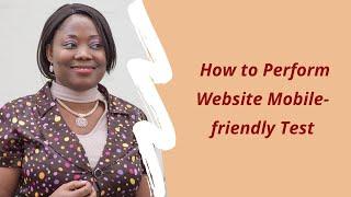 How to perform website mobile-friendly test using google free tool