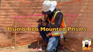 Surveying: Plumb Bob Mounted Prisms
