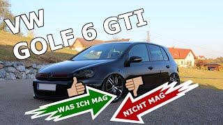 5 Dinge die ich MAG & NICHT MAG | GOLF 6 GTI