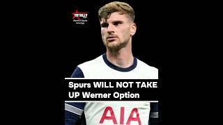  Spurs WILL NOT take up Werner option #tottenham #premierleague