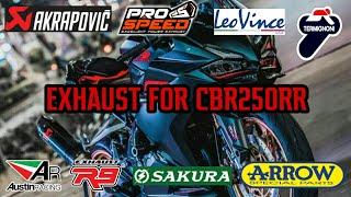 The Best Exhaust For CBR250RR || ARROW, SAKURA, AUSTIN, R9, LEOVINCE, AKRAPOVIC, PROSPEED