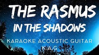The Rasmus - In The Shadows (Karaoke Acoustic Guitar KAG)#karaoke #lyrics #songslyrics