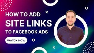 How to add Site Links to your Facebook Ads