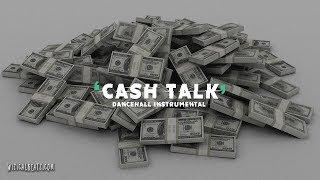 Dancehall Instrumental 2018 ~ "CASH TALK." | Mavado x Alkaline Type Beat