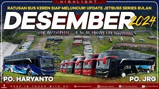 Ratusan Bus Keren Siap Meluncur! Update Jetbus5 Series Bulan Desember 2024! Ada Sleeper PO Haryanto