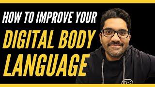 How To Improve Your Digital Body Language?