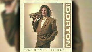 [1990] Tom Borton / 'Dancing With Tigers' [Full Album]