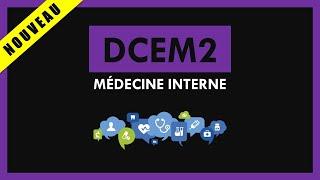 Médecine Interne [Conférence] - DCEM2
