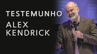 Testemunho de Alex Kendrick | Tradução do Pr. Abe Huber