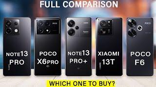Poco F6 Vs Xiaomi 13T Vs Poco X6 Pro Vs Redmi Note 13 Pro Vs Redmi Note 13 Pro Plus Specs Review