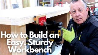 How to Build an Easy, Sturdy Workbench