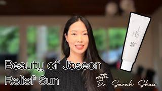 Dermatologist Reviews Popular Korean Sunscreens - Beauty of Joseon Relief Sun Rice + Probiotics