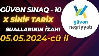 GÜVƏN SINAQ - 10. XI SİNİF. 05.05.2024 Güvən Tarix suallarının izahı. GÜVƏN BLOK - 10